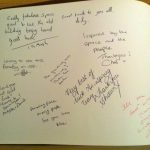 We received pages of supportive comments in the Visitors' Book